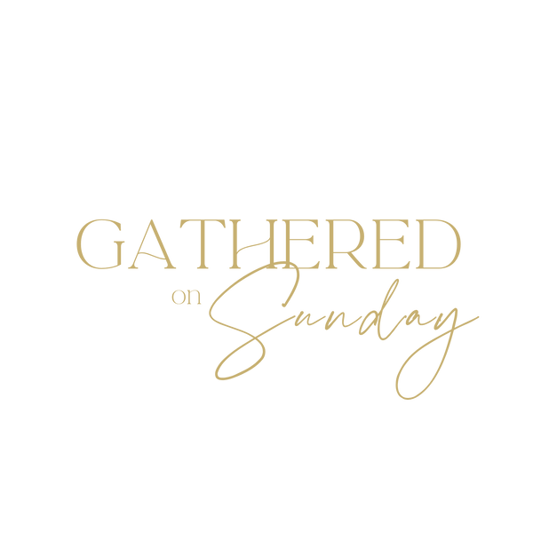Gathered on Sunday